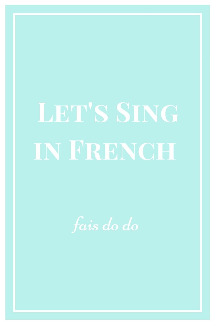 Let's Sing French: Fais do do