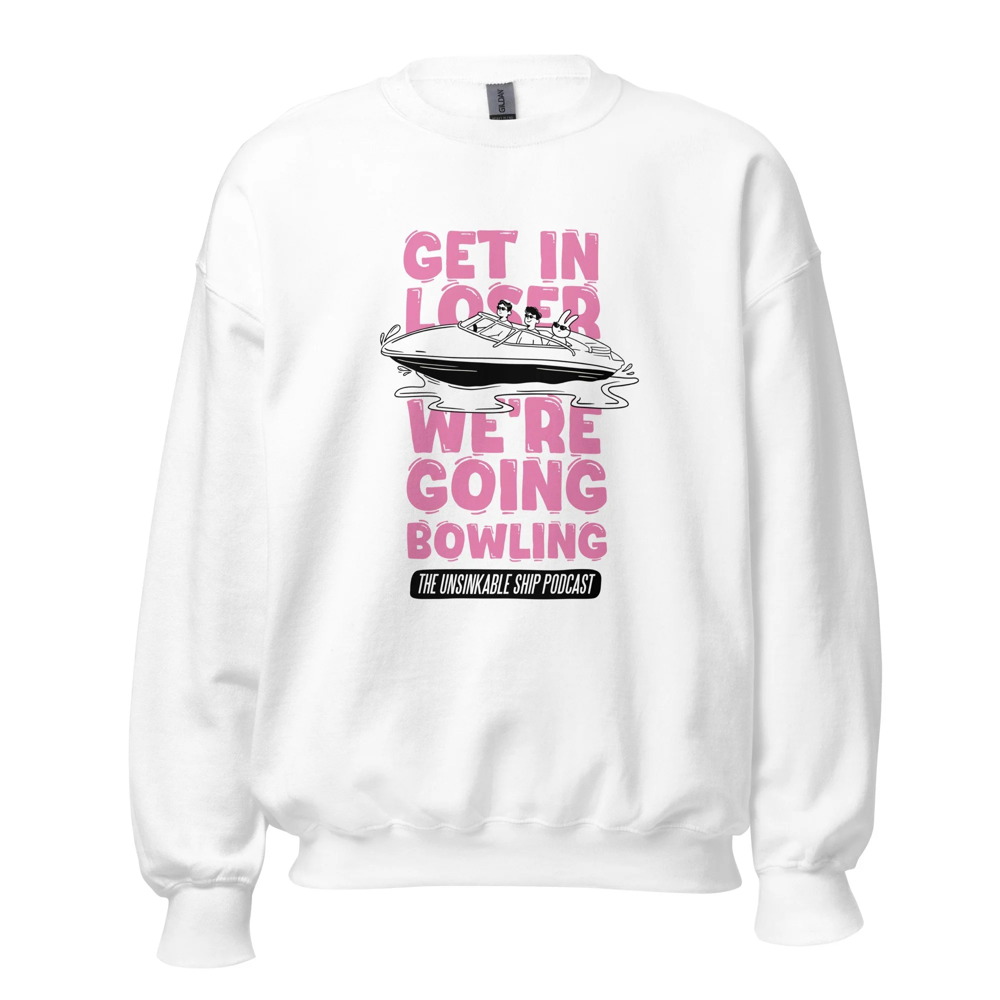 GET IN LOSER - SWEAT Pink - Front - Various Colours
