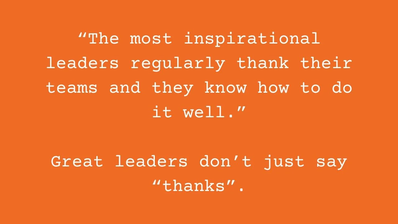 Become a more influential leader - learn how to thank your team like a ...
