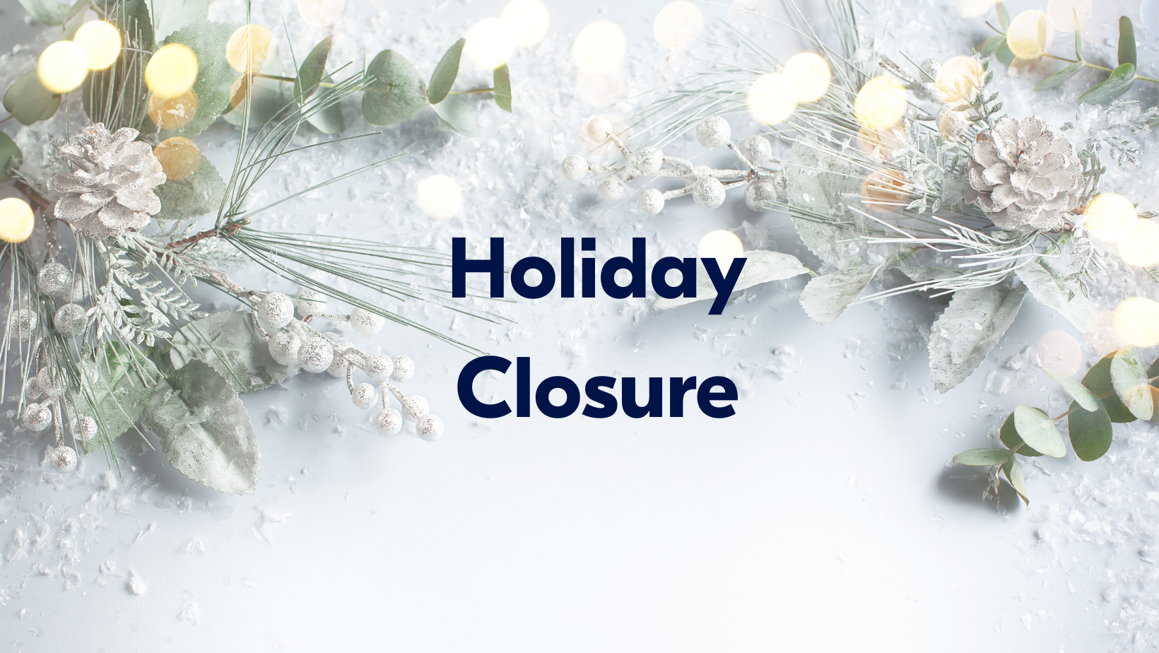 Holiday Closure 