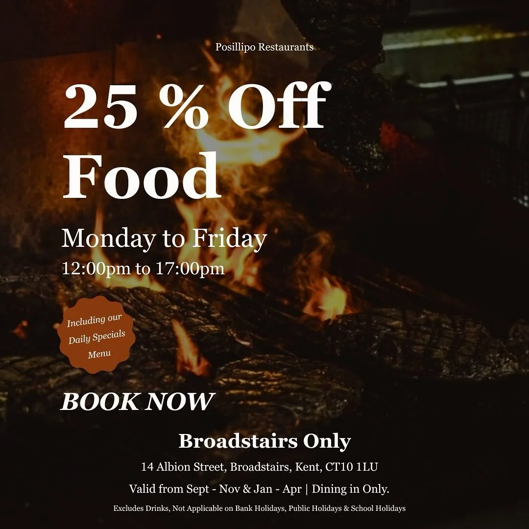 🍴 25% OFF Your Food Bill &ndash; Limited Time Only! 🍴

Enjoy 25% off all food from our Main Menu &amp; Specials Menu this autumn 🍂 and early spring 🌸

📍 Posillipo Broadstairs
⏰ Monday to Friday, 12:00PM &ndash; 5:00PM
❌ Excludes drinks &amp; hol