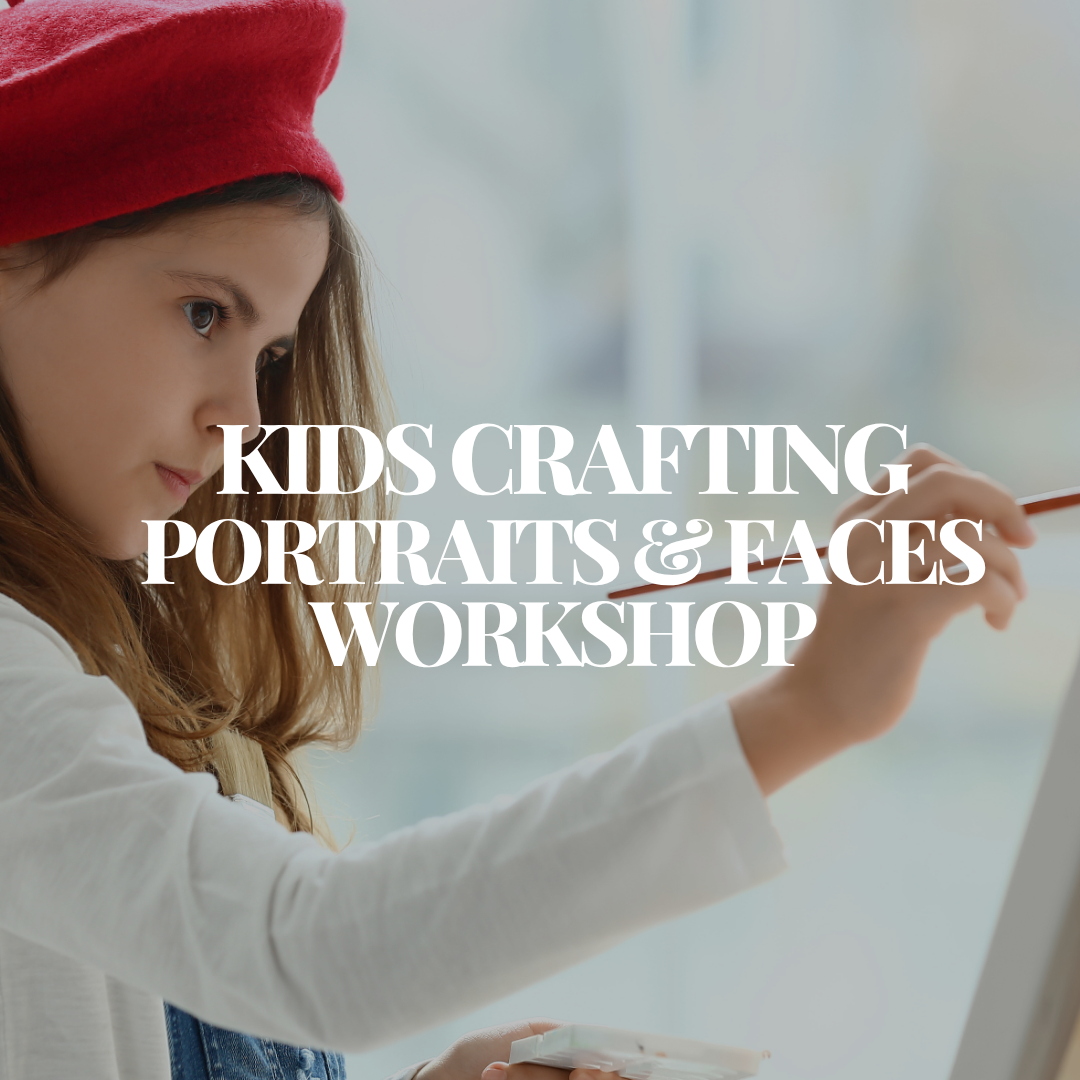 Kids' Crafting at the Courthouse - Portraits &amp; Faces