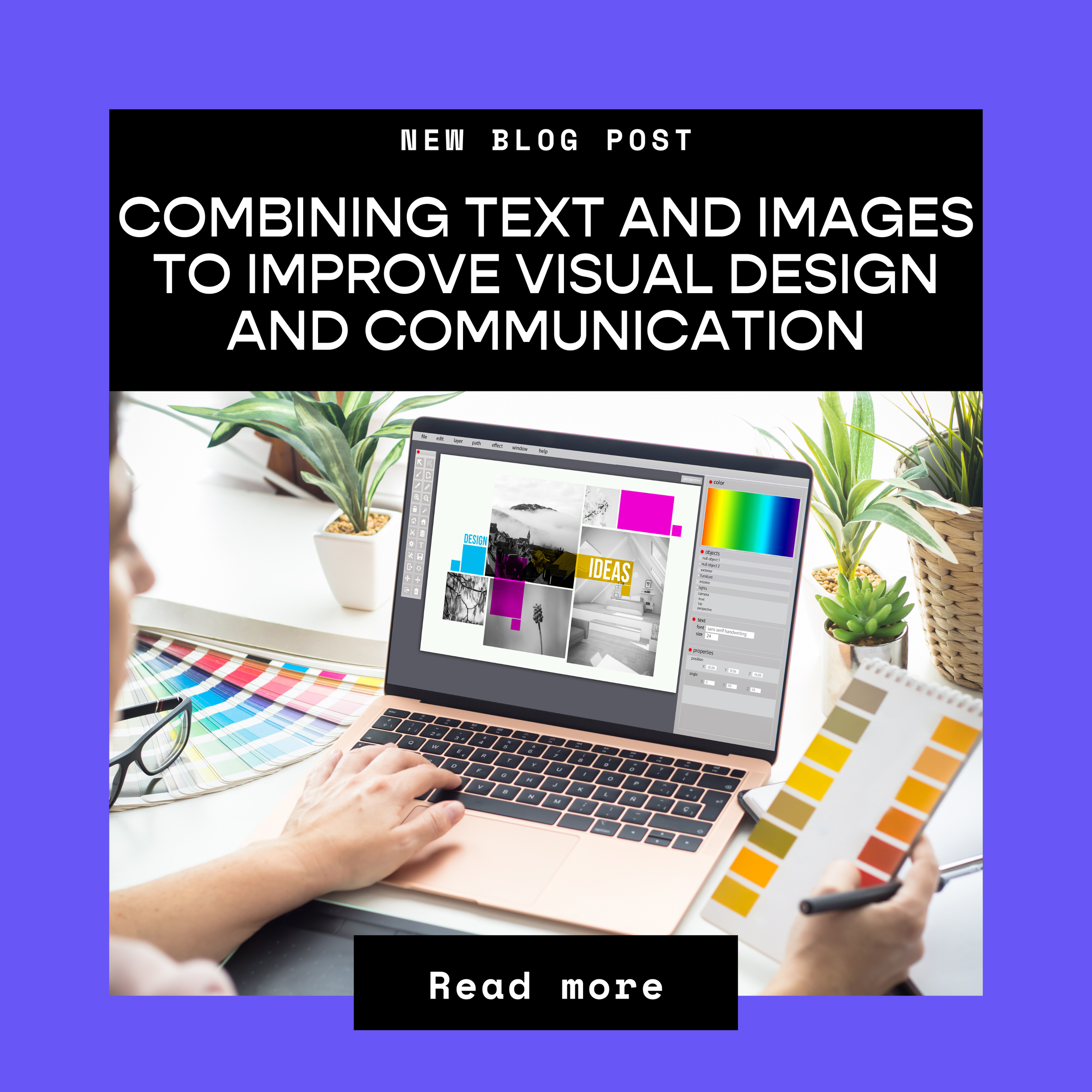 Combining Text and Images to Improve Visual Design and Communication
