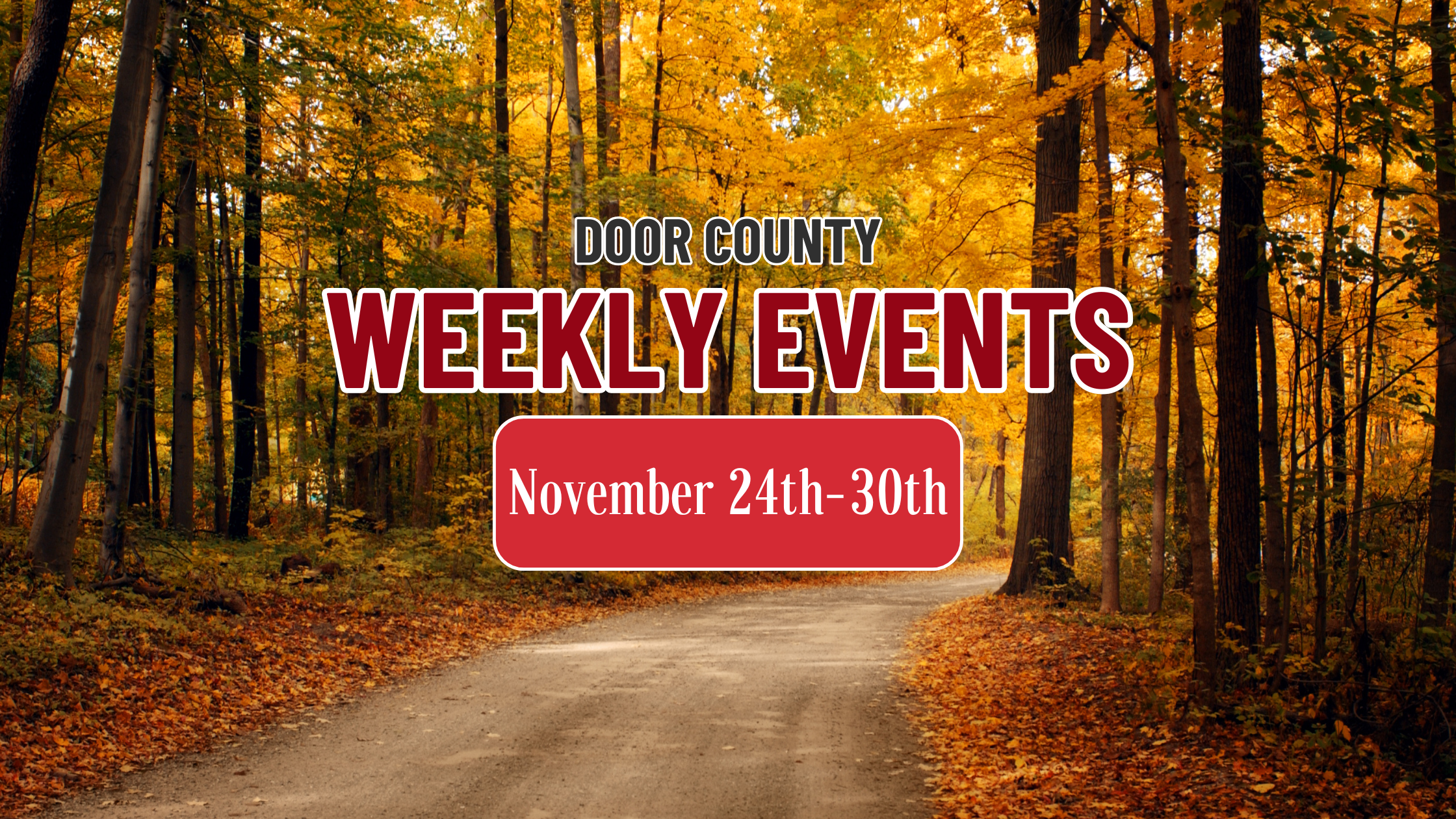 This Week’s Door County Fall Activities November 24th-30th