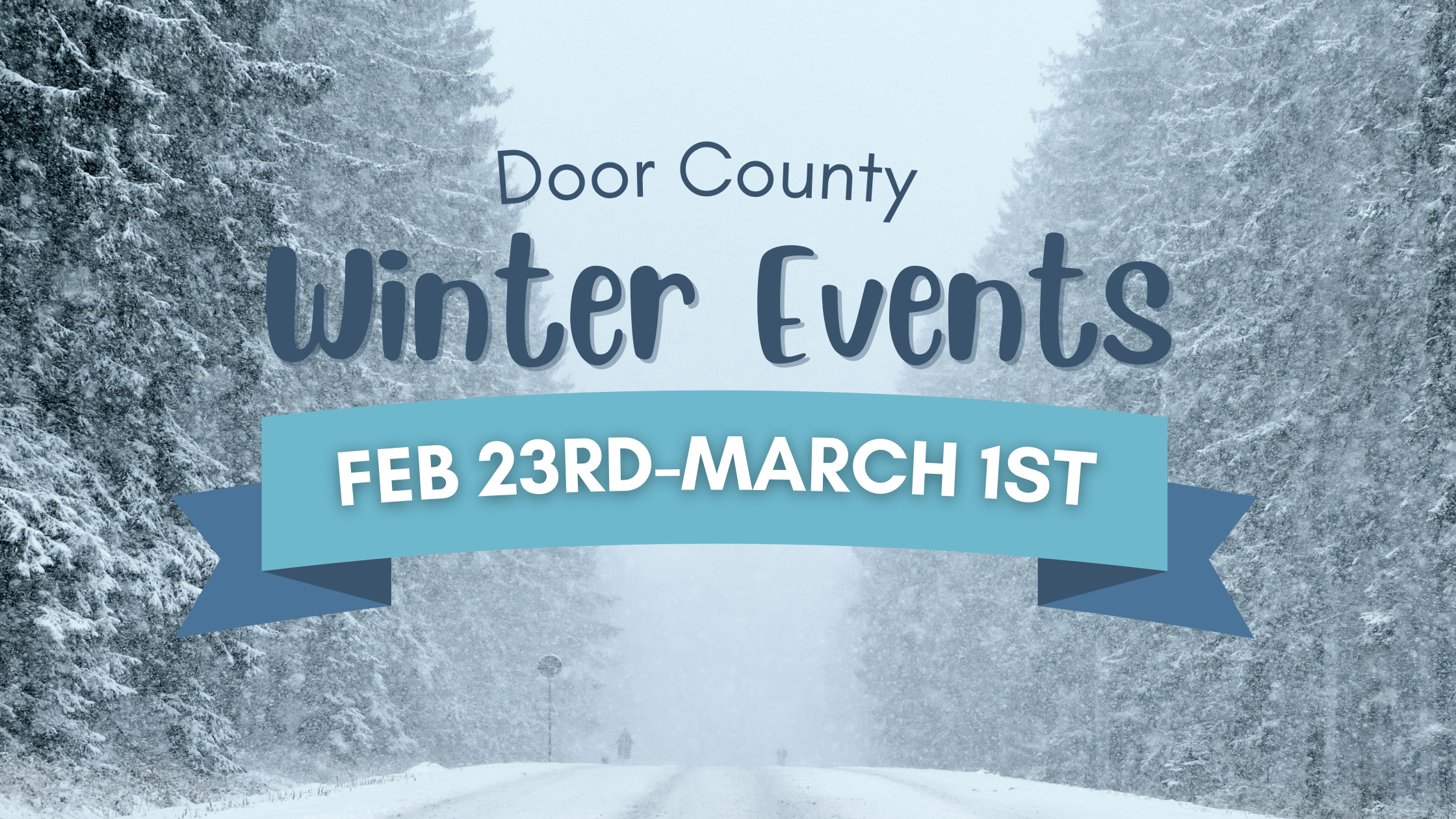 This Week’s Door County Winter Activities February 23rd-March 1st