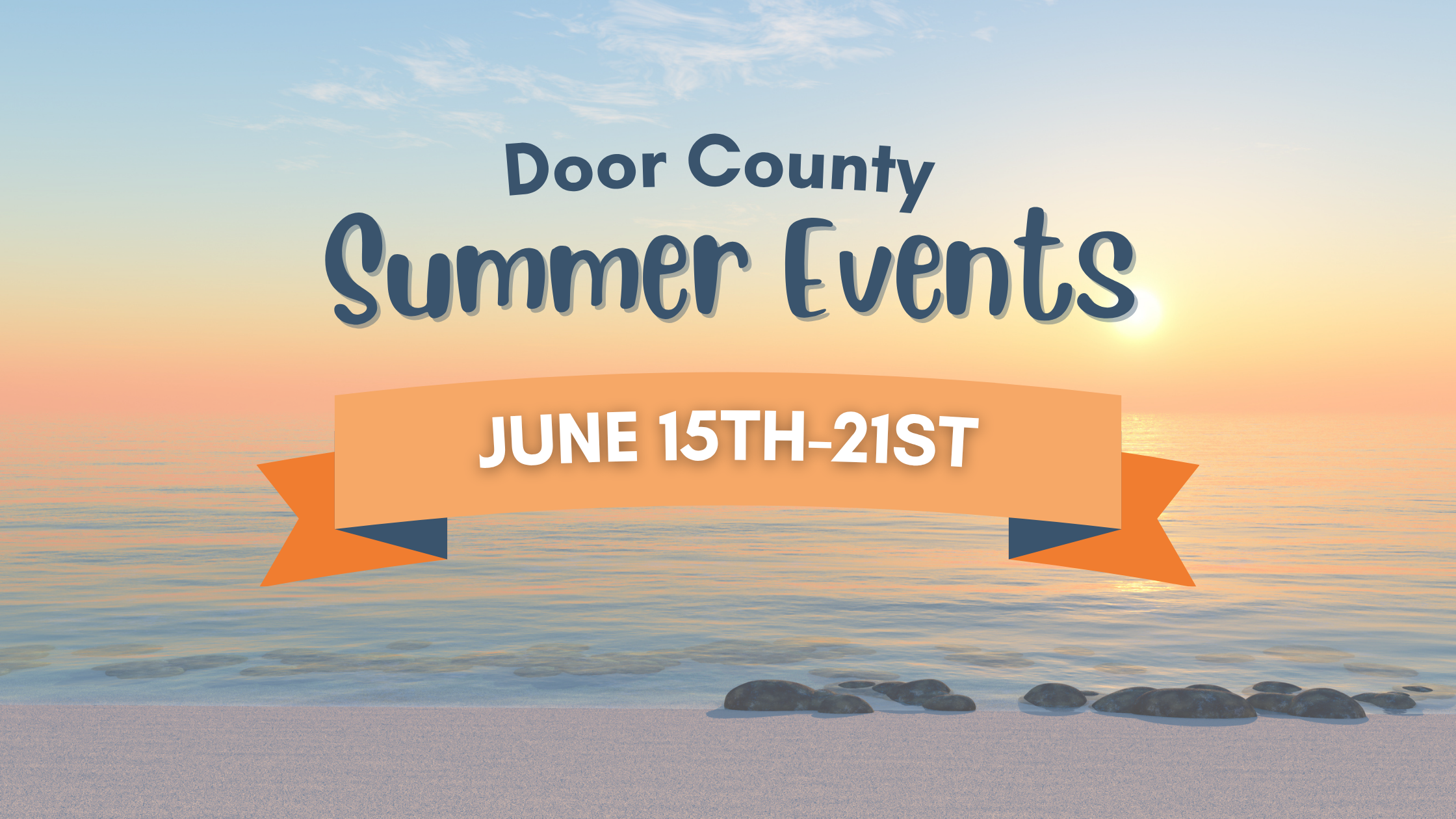 This Week’s Door County Summer Activities June 15th-21st