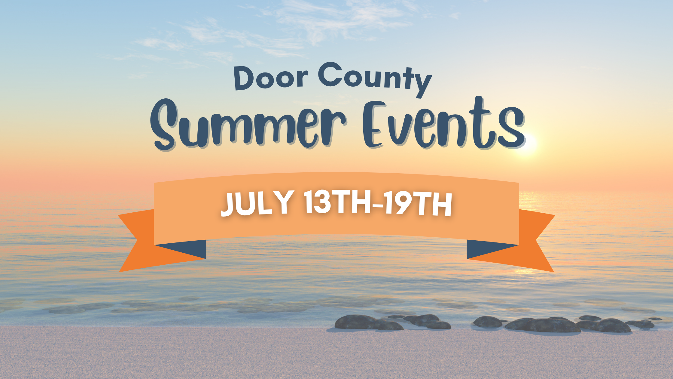 This Week’s Door County Summer Activities: July 13th-19th