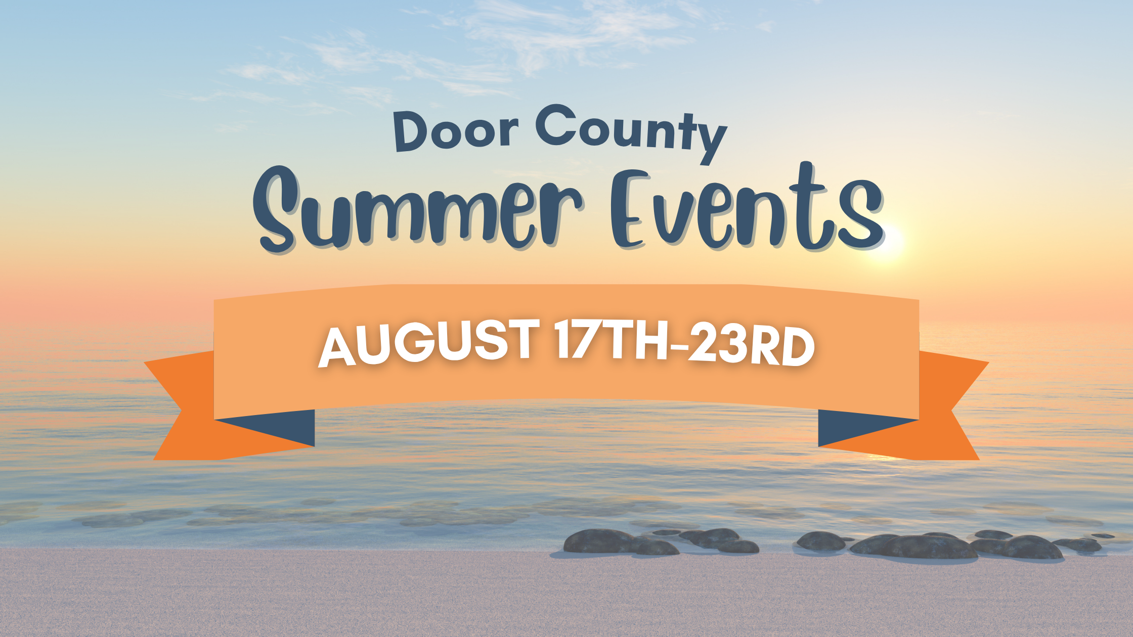 This Week’s Door County Summer Activities: August 17th-23rd