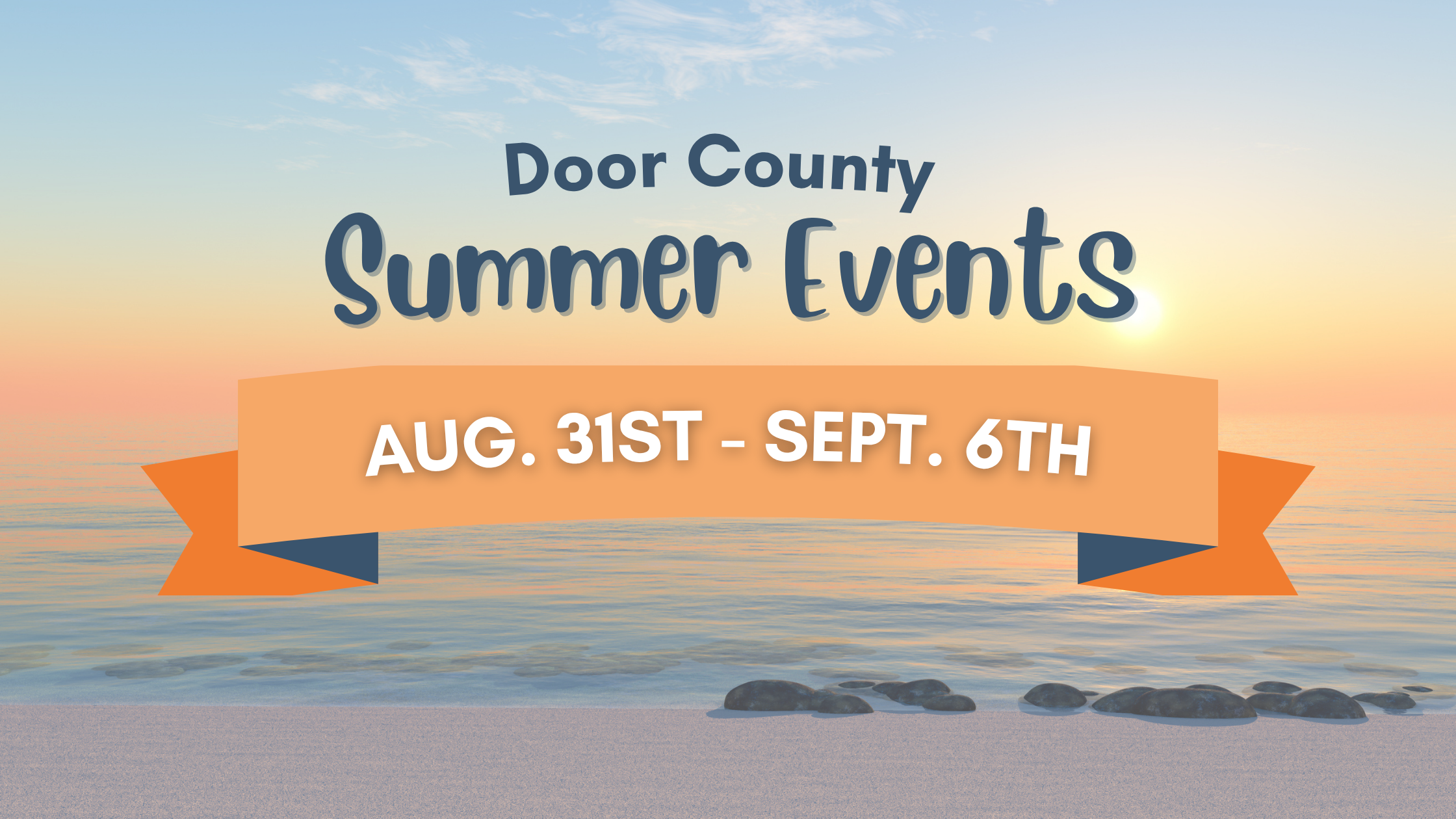 This Week’s Door County Summer Activities: August 31st-September 6th