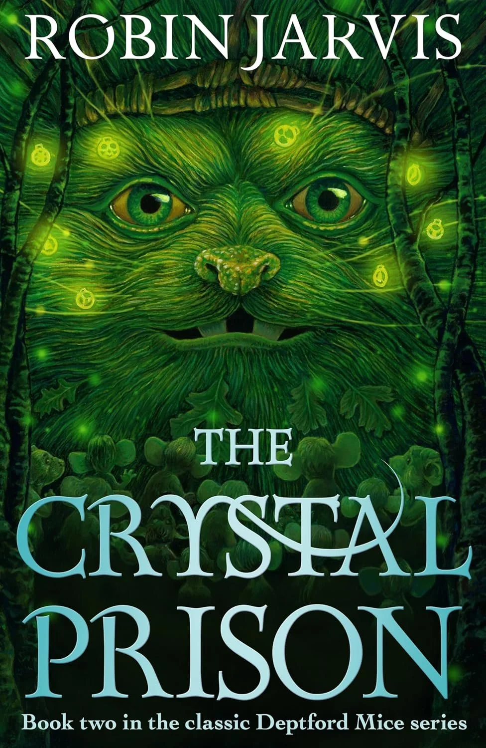 The Deptford Mice Book 2: The Crystal Prison by Robin Jarvis