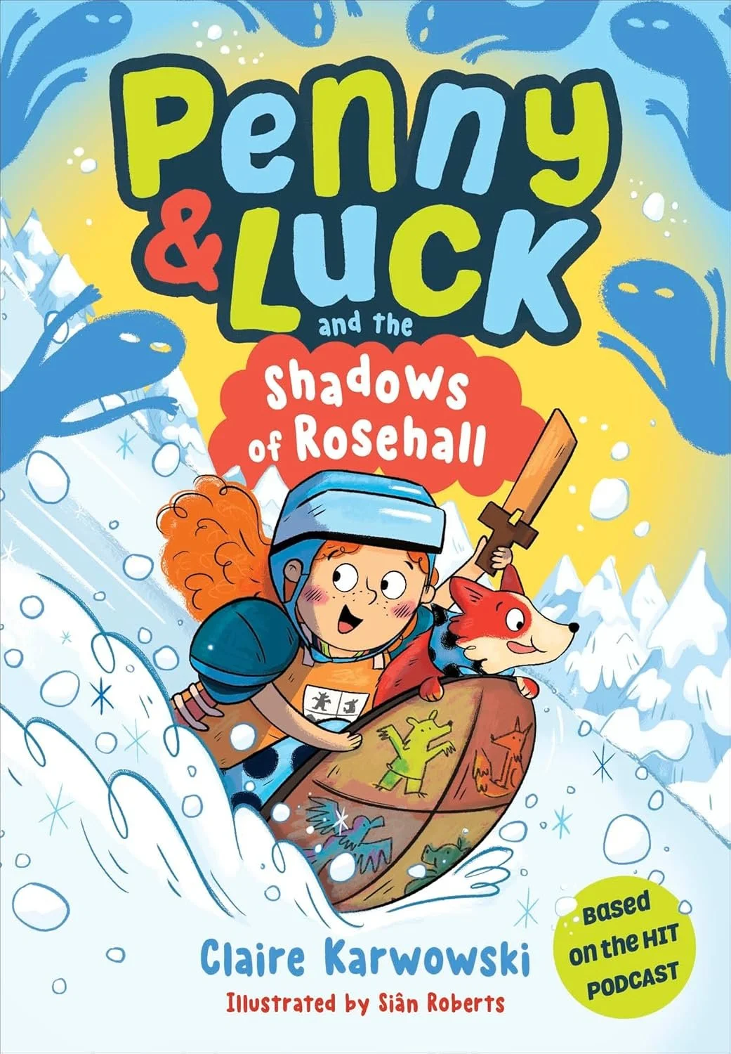 Penny and Luck and the Shadows of Rosehall by Claire Karwowski and Sian Roberts
