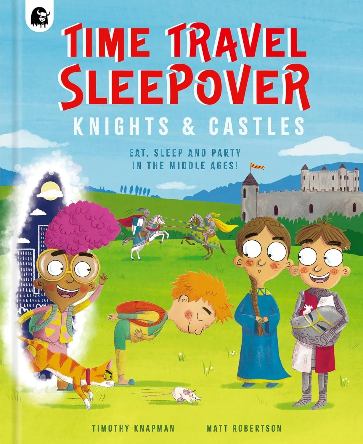 Time Travel Sleepover: Knights and Castles
