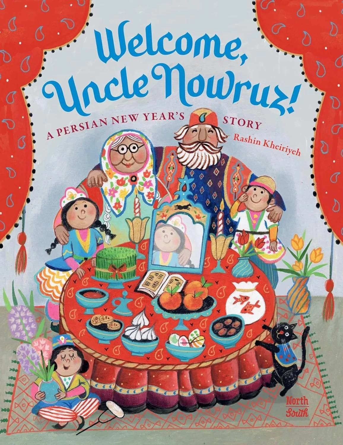 Welcome, Uncle Nowruz! by Rashin Kheiriyeh