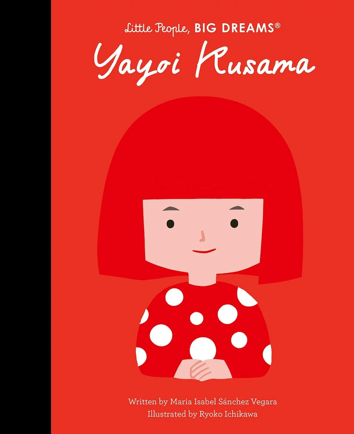 Little People Big Dreams: Yayoi Kusama