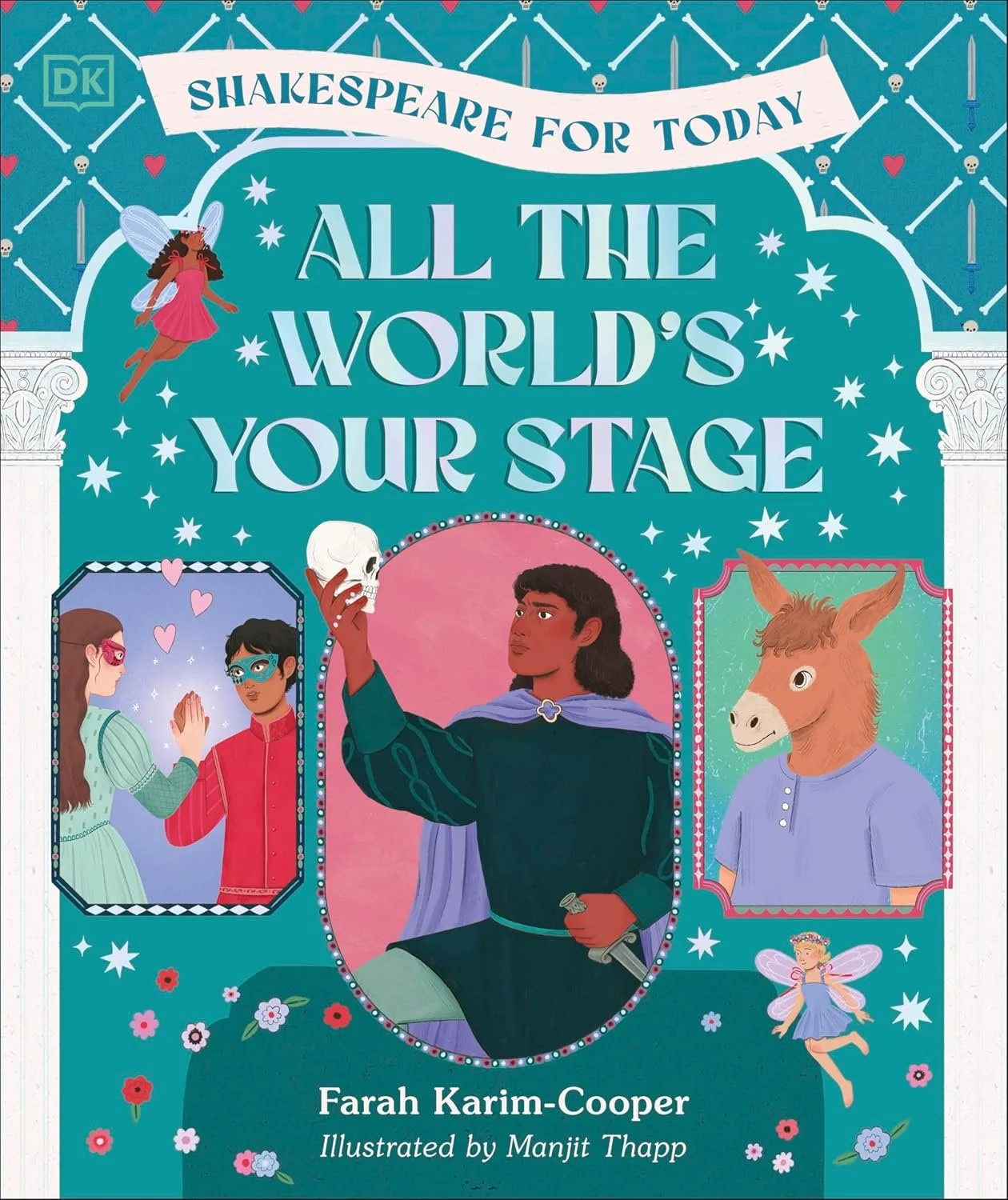 All the World's Your Stage: Shakespeare for Today