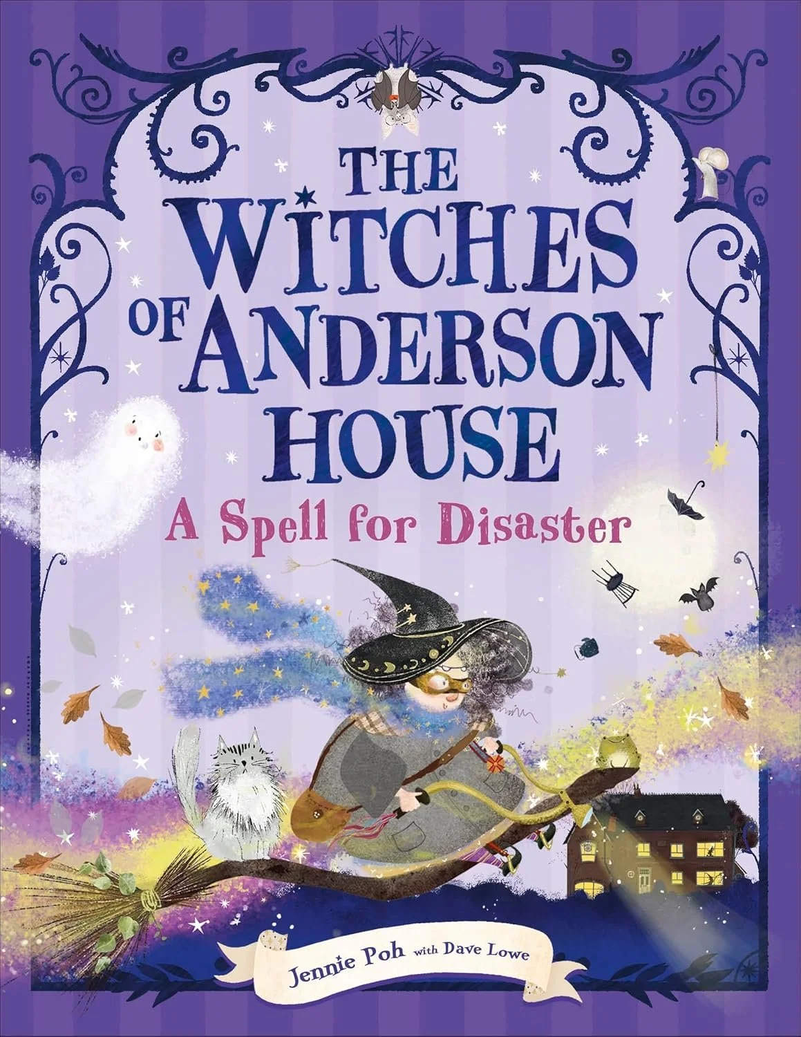 The Witches of Anderson House: A Spell for Disaster by Dave Lowe and Jennie Poh
