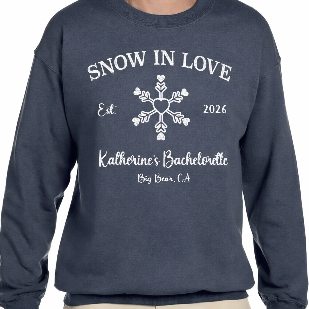 Snow In Love Winter Bachelorette Sweatshirt | Bride & Bridal Party Crewneck