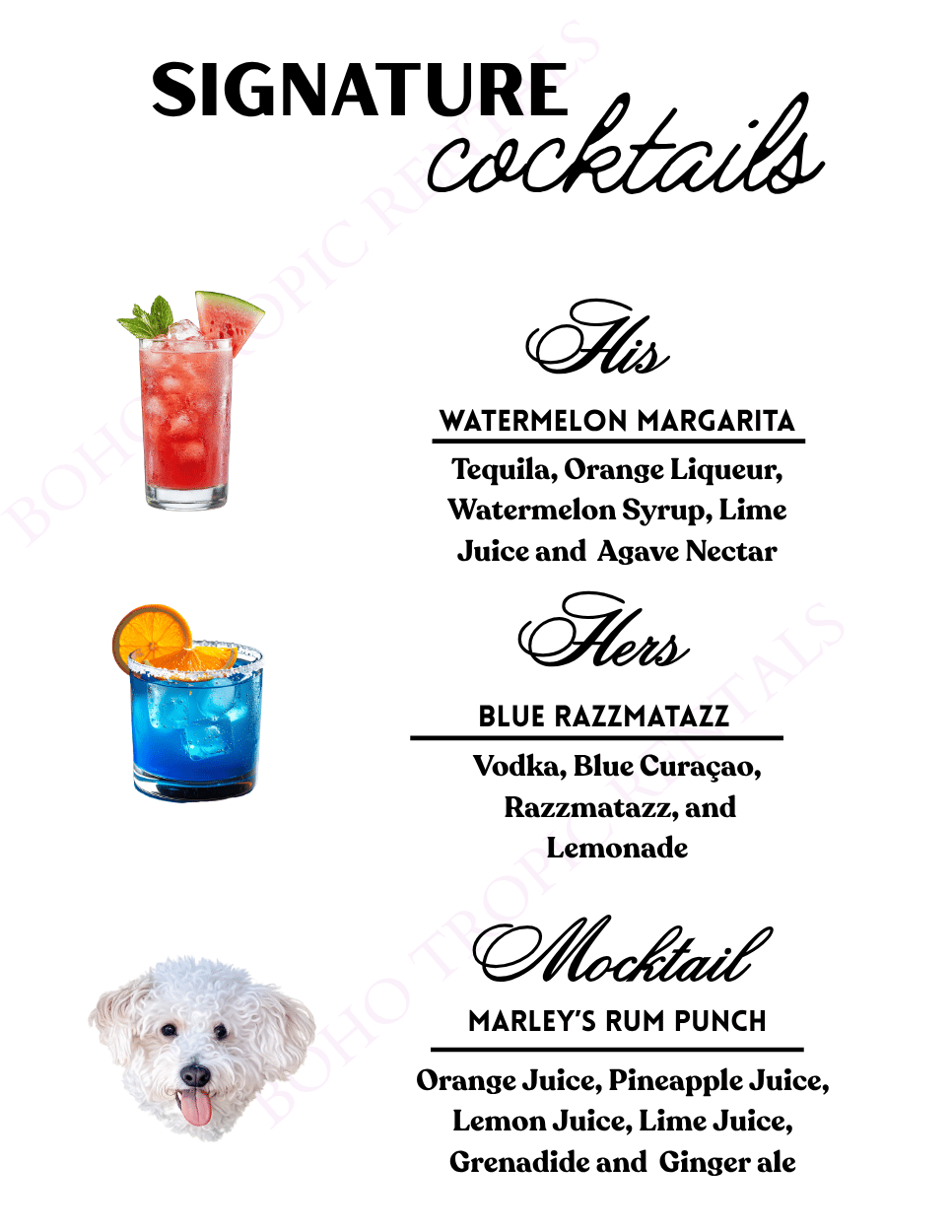 Signage displaying three signature cocktails: Watermelon Margarita with watermelon syrup, lime juice, orange liqueur, tequila, and agave nectar; Blue Razzmatazz with vodka, Blue Curaçao, Razzmatazz, and lemonade; and Marley’s Rum Punch with orange juice, pineapple juice, lemon juice, lime juice, grenadine, and ginger ale. Includes images of a red cocktail with watermelon garnish, a blue cocktail with an orange slice, and a dog with white curly fur.