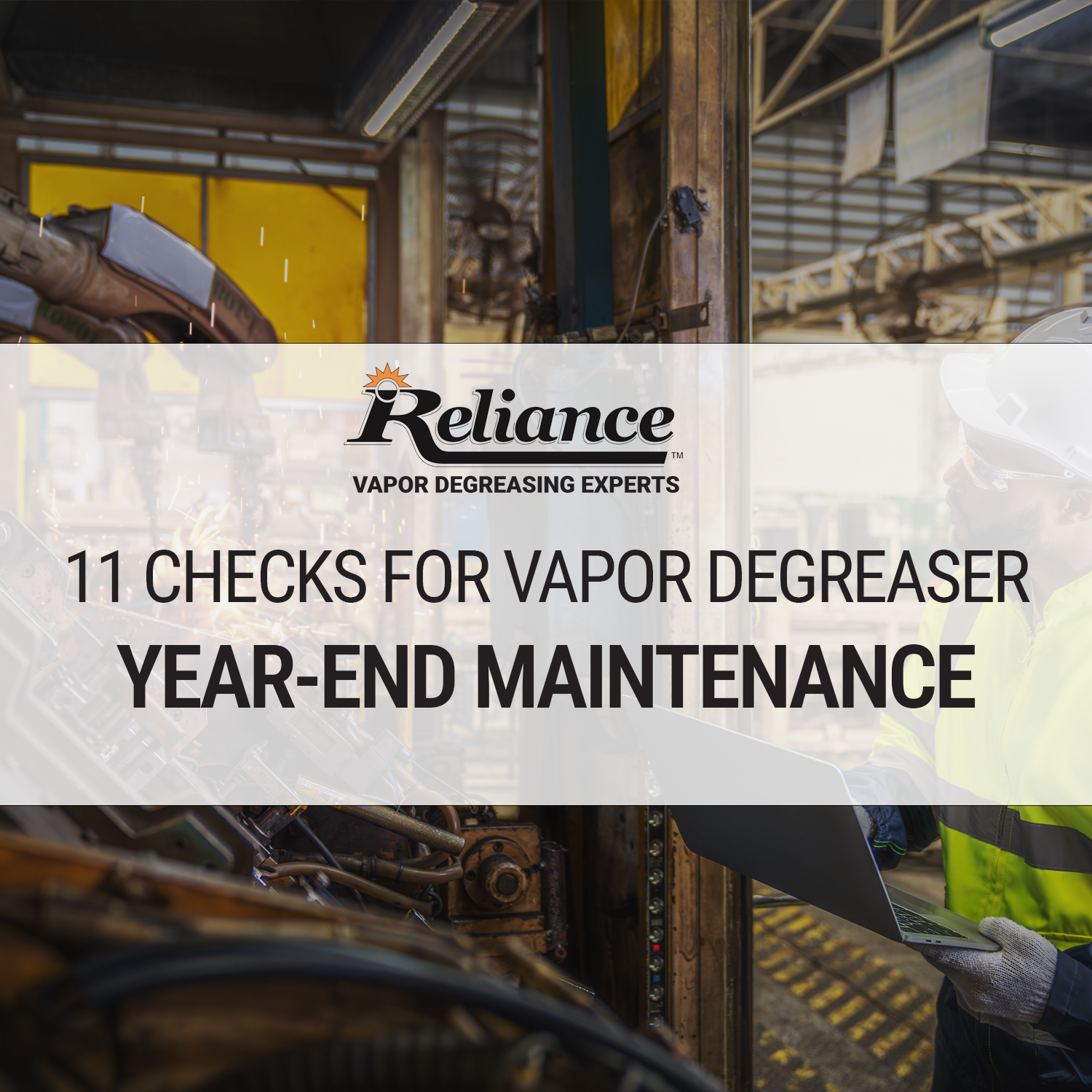 11 Checks for Vapor Degreaser Year-End Maintenance