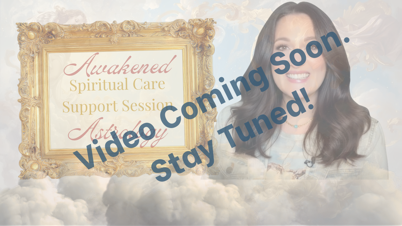 A promotional graphic for an upcoming spiritual care support session titled "Awakened." The background features clouds and a woman with long dark hair smiling. There is a gold ornate frame containing the text "Awakened Spiritual Care Support Session" in elegant fonts, and a message overlay that says "Video Coming Soon. Stay Tuned!" in bold blue letters.
