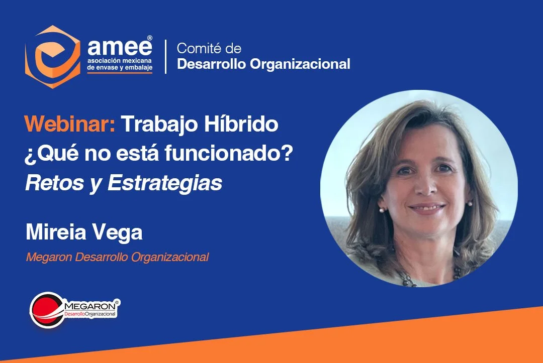 Webinar: Trabajo Híbrido ¿Qué no está funcionado? Retos y Estrategias por Mireia Vega