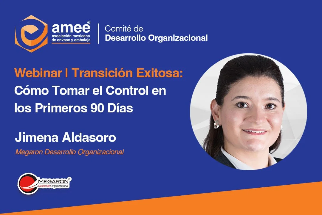 Webinar | Transición Exitosa: Cómo Tomar el Control en los Primeros 90 Días por Jimena Aldasoro