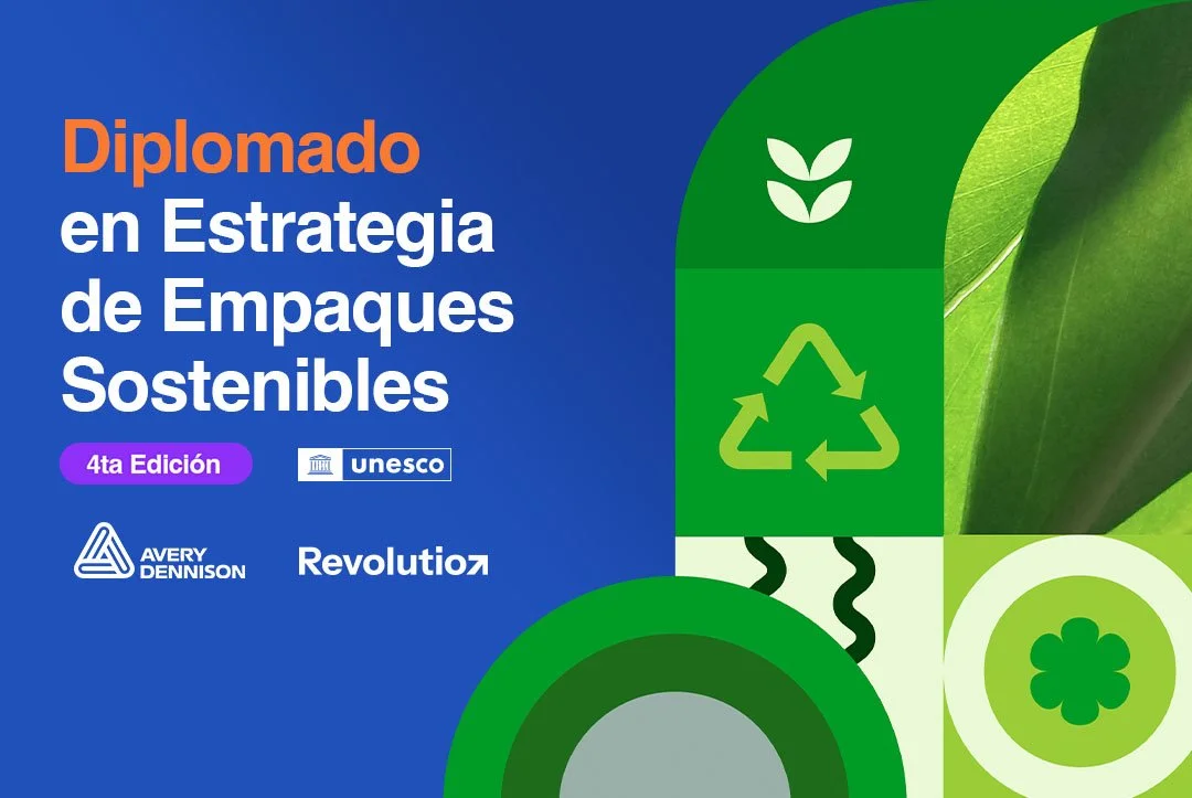4ta Edición - Diplomado en Estrategia de Empaques Sostenibles