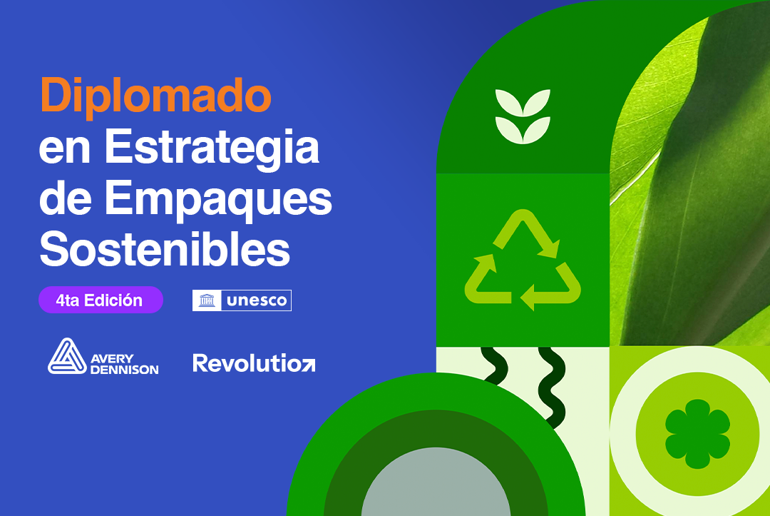 4ta Edición - Diplomado en Estrategia de Empaques Sostenibles