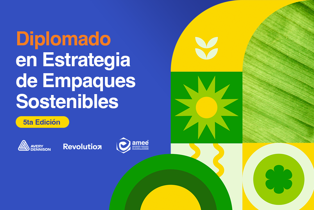 5ta Edición - Diplomado en Estrategia de Empaques Sostenibles
