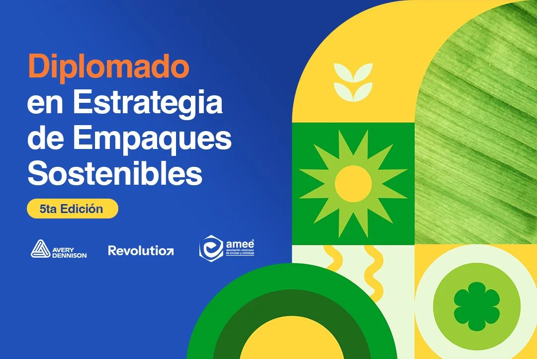 5ta Edición - Diplomado en Estrategia de Empaques Sostenibles