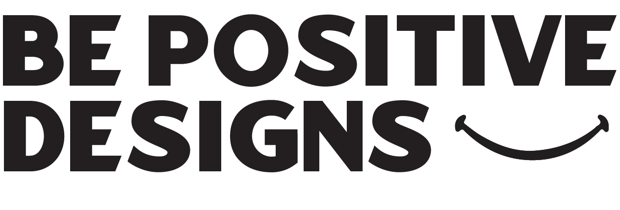 Be Positive Designs