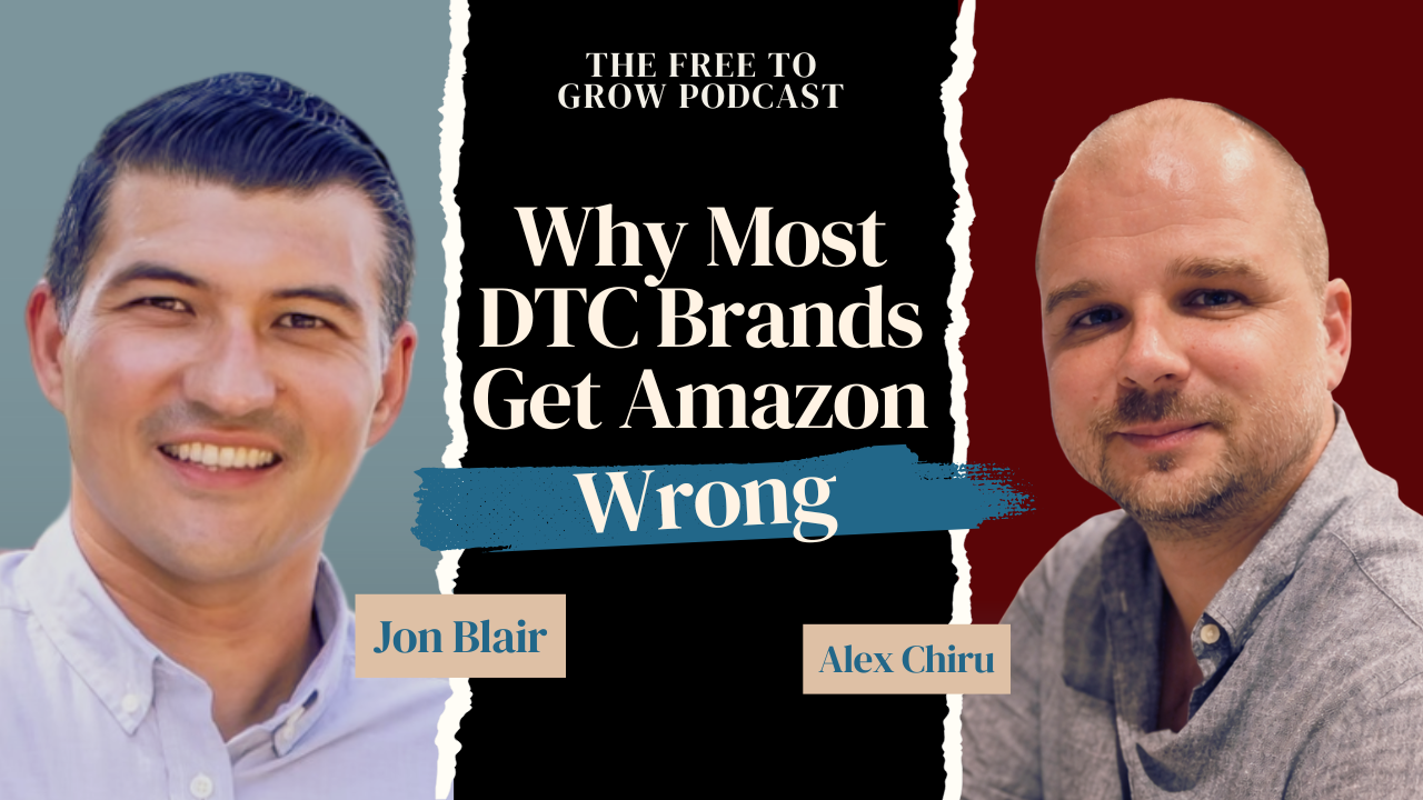 Podcast:Why Most DTC Brands Get Amazon Wrong