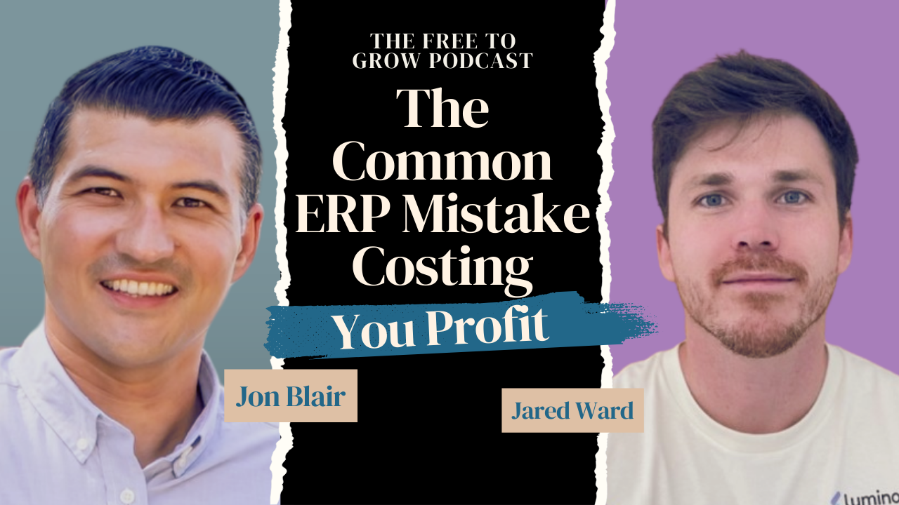Podcast: The Common ERP Mistake Costing You Profit
