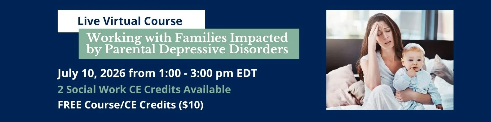 Banner with image advertising training for Working with Families Impacted by Parental Depressive Disorders