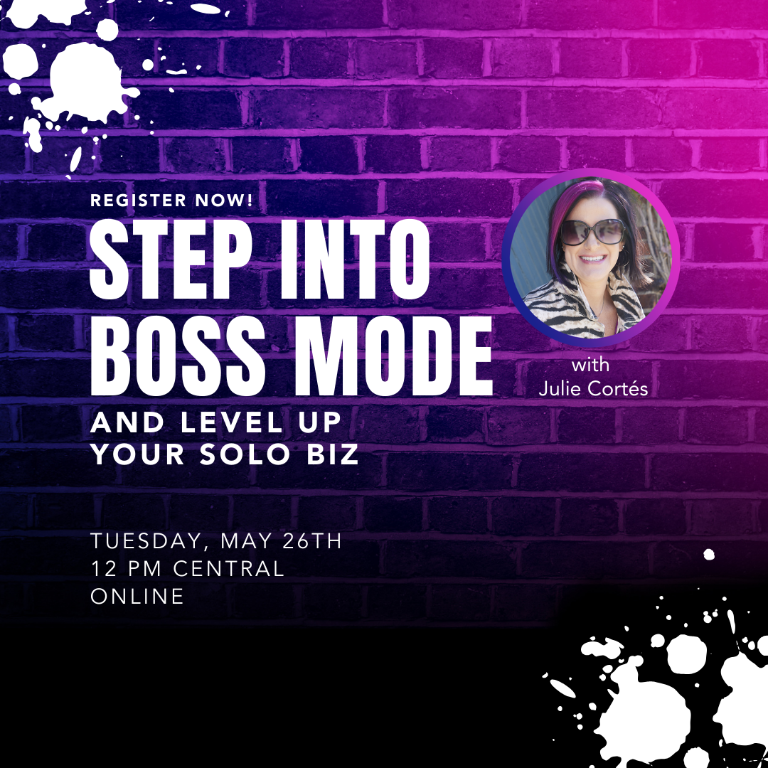 Webinar: May 26th — Step Into BOSS Mode And Level Up Your Solo Biz