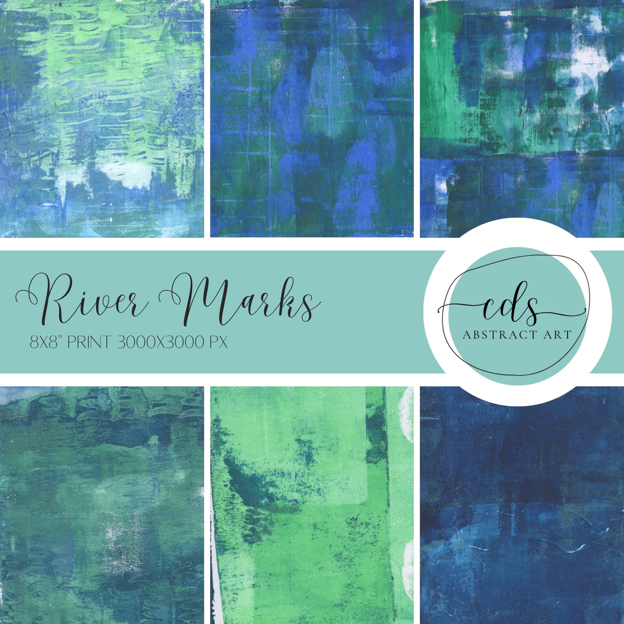 Collection of six abstract blue and green river-inspired marks, with label 'River Marks' and description '8x8 inches print, 3000 by 3000 pixels, by CDS Abstract Art'.