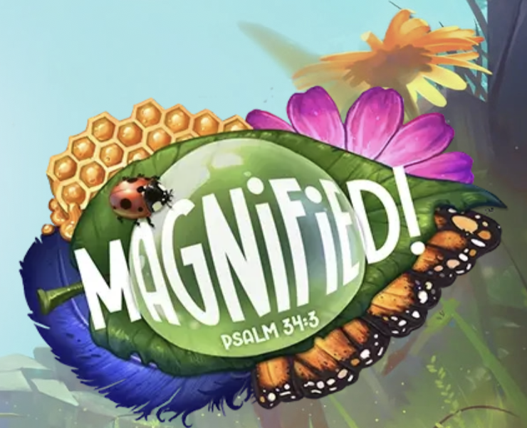 Magnified: Vacation Bible School