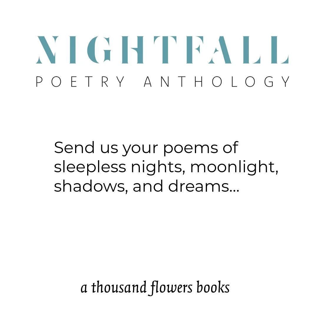 Things that you feel in the dark that you feel nowhere else.

We enjoyed making the WHEN FLOWERS SING Poetry Anthology so much we are making another one! 

We seek poems that reflect what nighttime means to you. Poets of all backgrounds and experienc