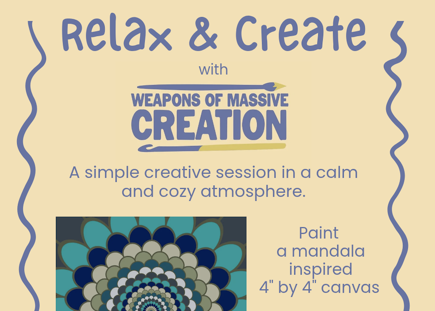 Relax & Create with Weapons of Massive Creation