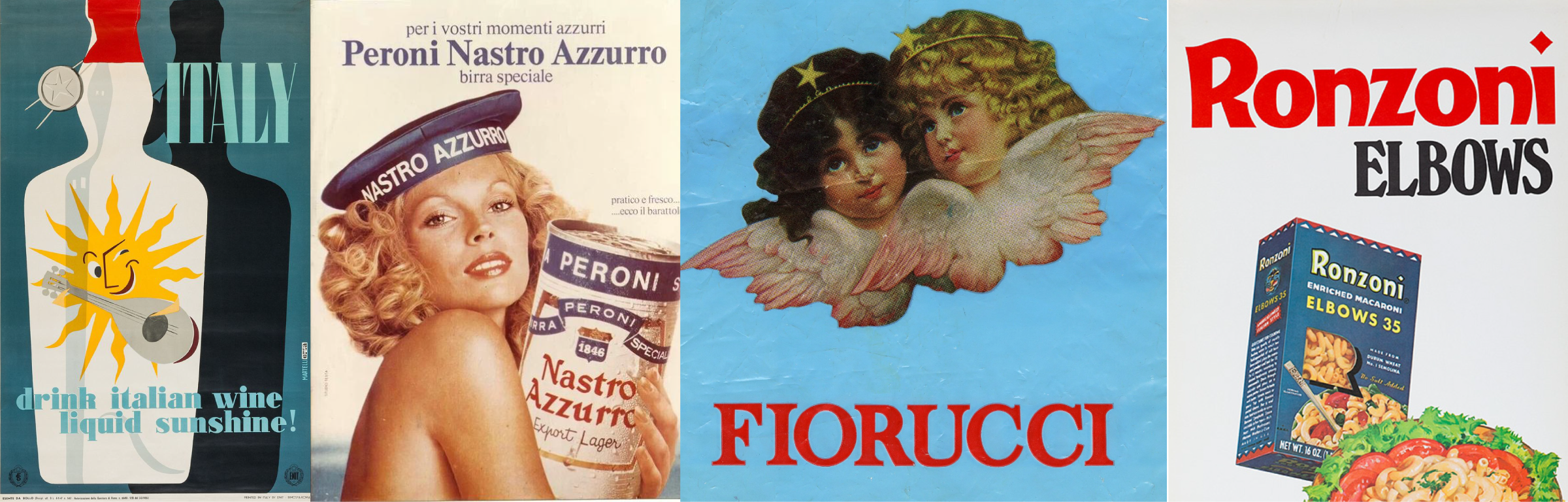 A collage of vintage advertisements and artwork. The first features a stylized sun character with a guitar and the text 'drink Italian wine, liquid sunshine!'. The second shows a woman with curly blonde hair wearing a Peroni Nastro Azzurro hat, holding a can of beer. The third is an illustration of two cherubic children with dark and blonde hair, with the word 'Fiorucci' in red. The fourth displays a box of Ronzoni Elbows pasta with a colorful pasta salad.