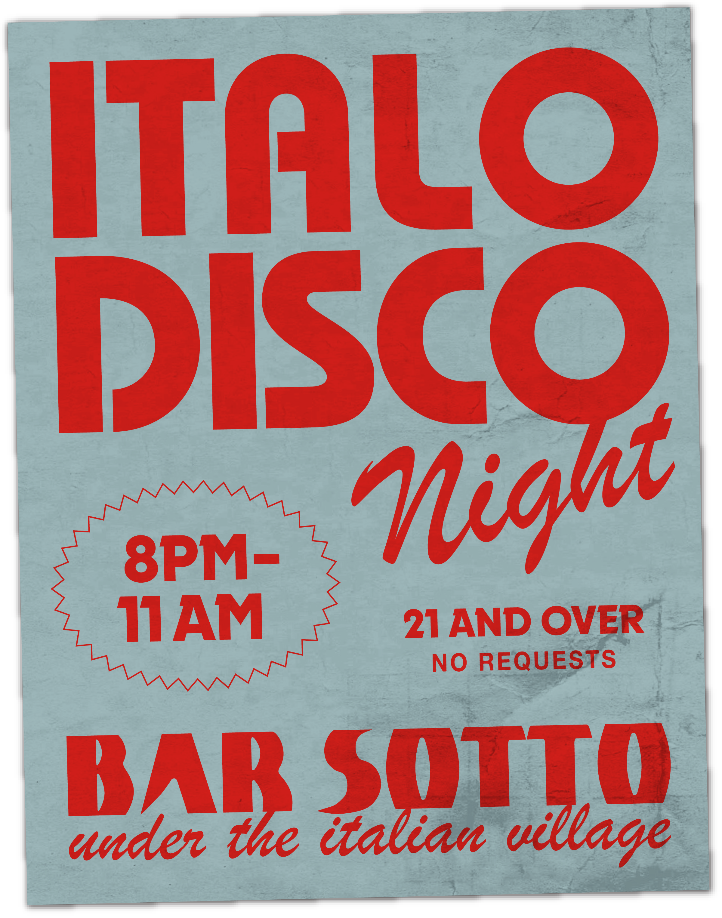 Poster advertising a taco disco night at Bar Sotto under the Italian village, from 8PM to 11AM, for ages 21 and over, no requests.
