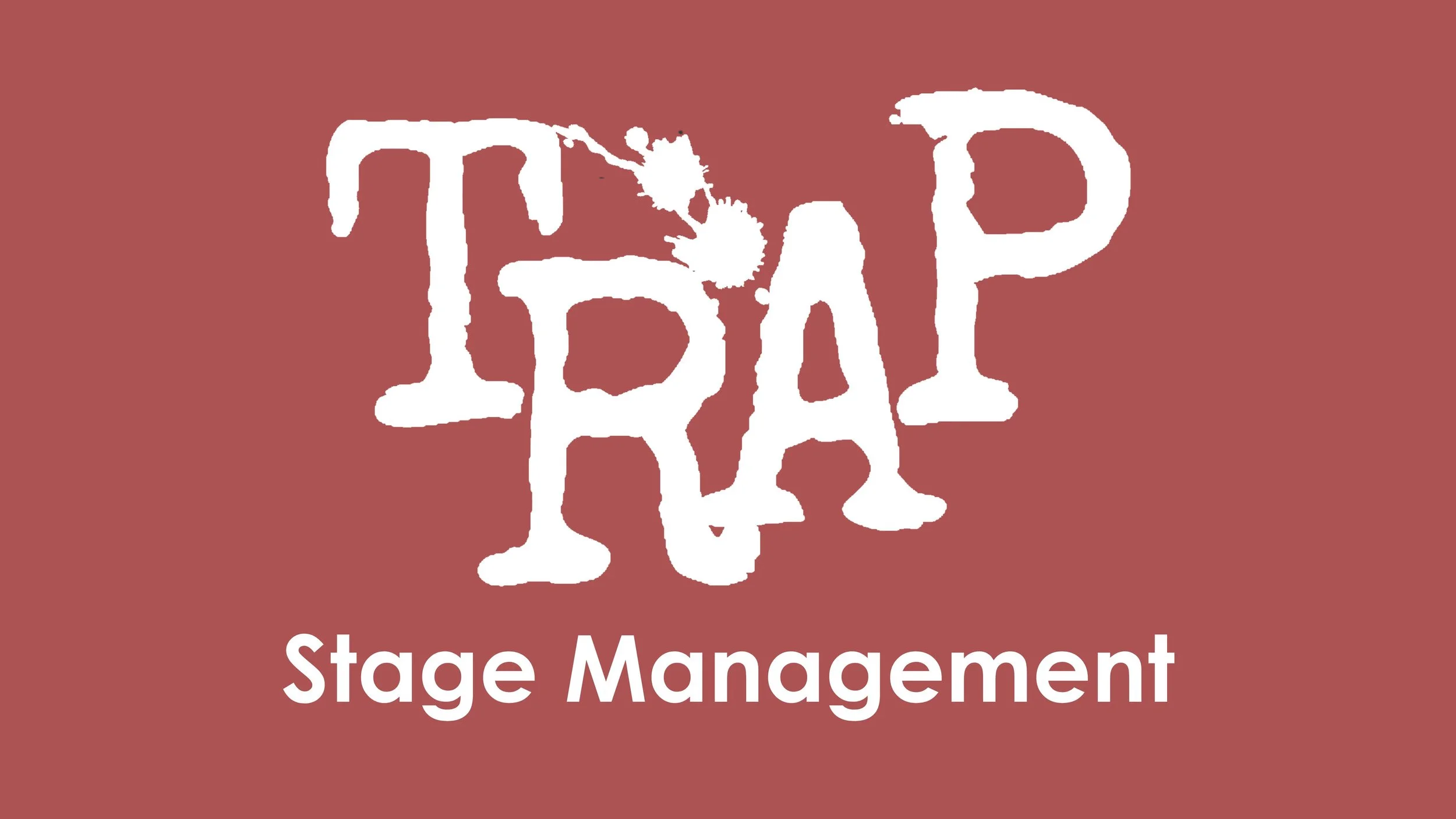 TRAP Stage Management.jpg