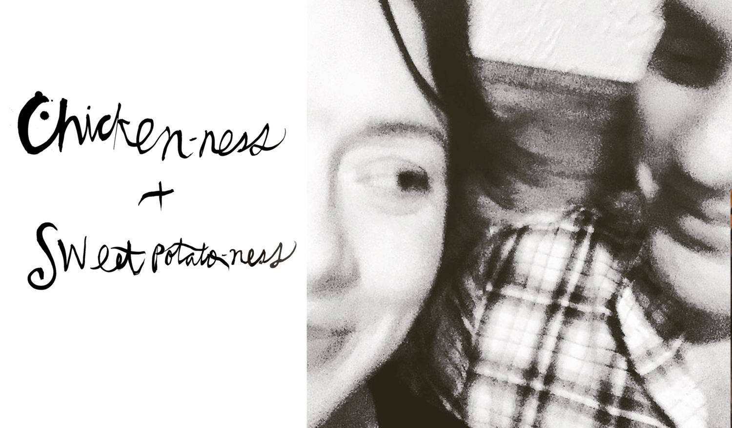 Episode 37: Chicken-ness &amp; Sweetpotato-ness