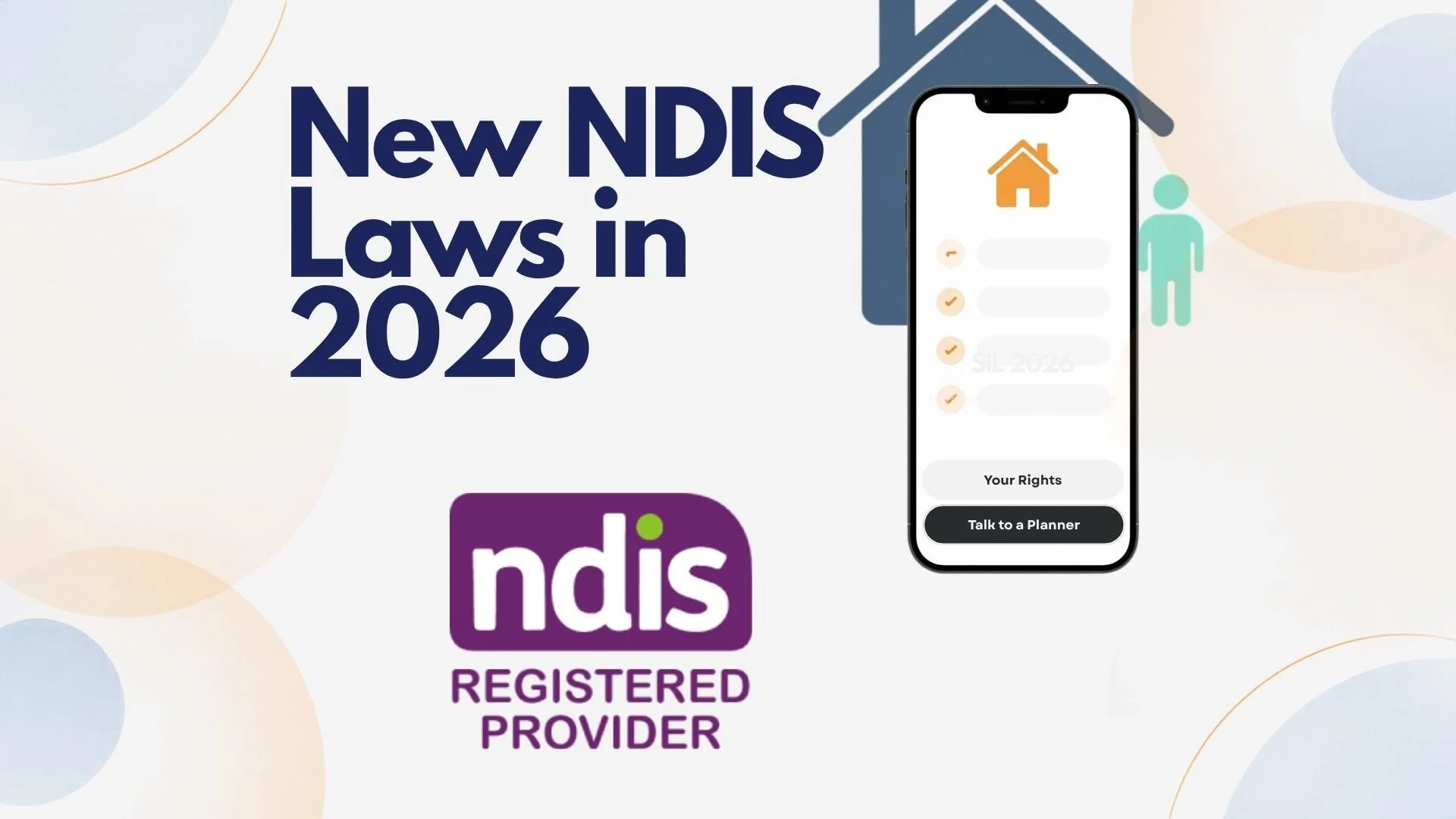 New NDIS Laws in 2026: What Has Changed and What Hasn’t?