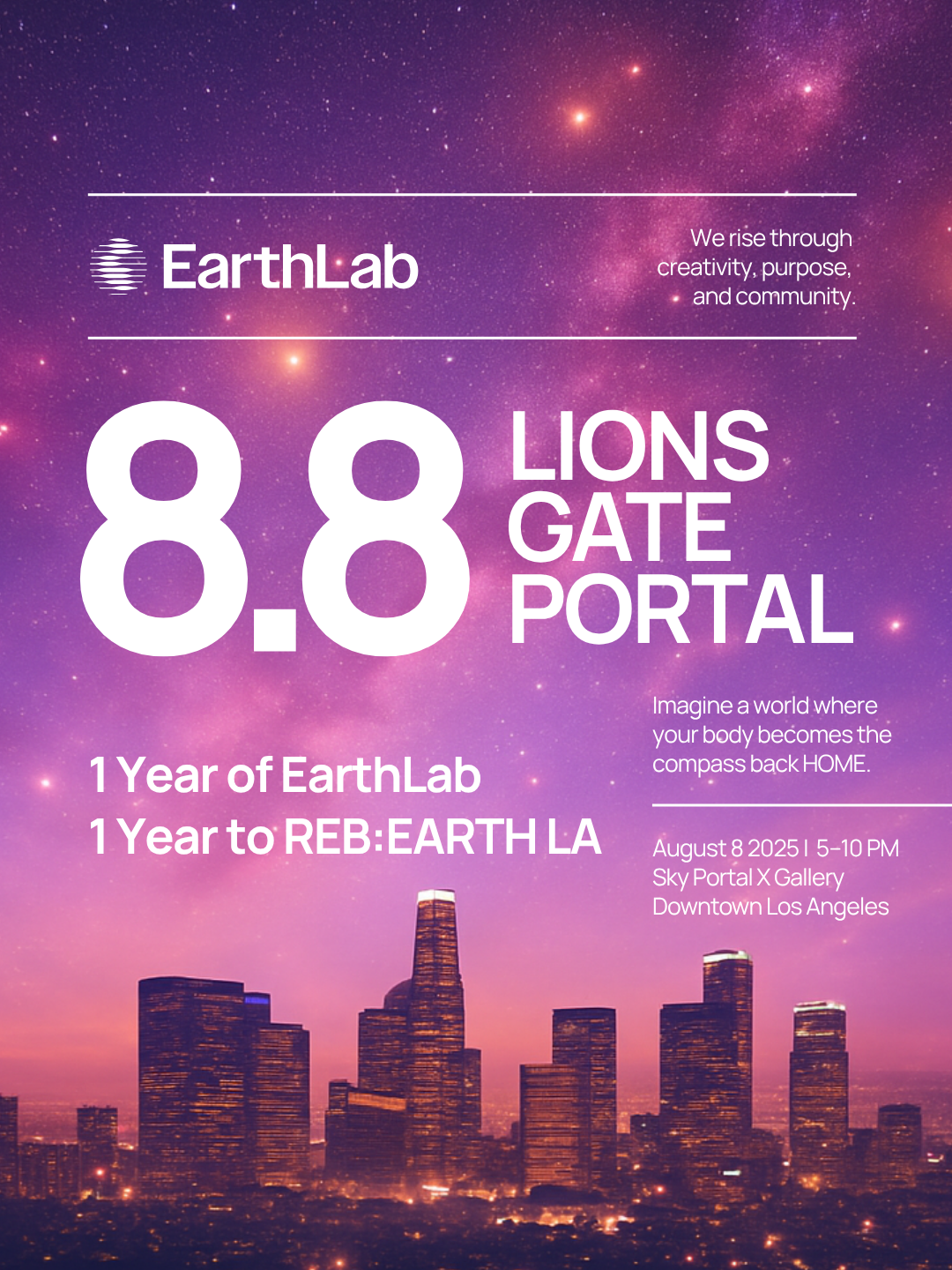 8.8 Lions Gate Portal : One Year of EarthLab • One Year to REB:EARTH Los Angeles