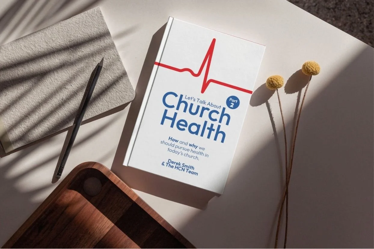 Let's Talk About Church Health - Part 2