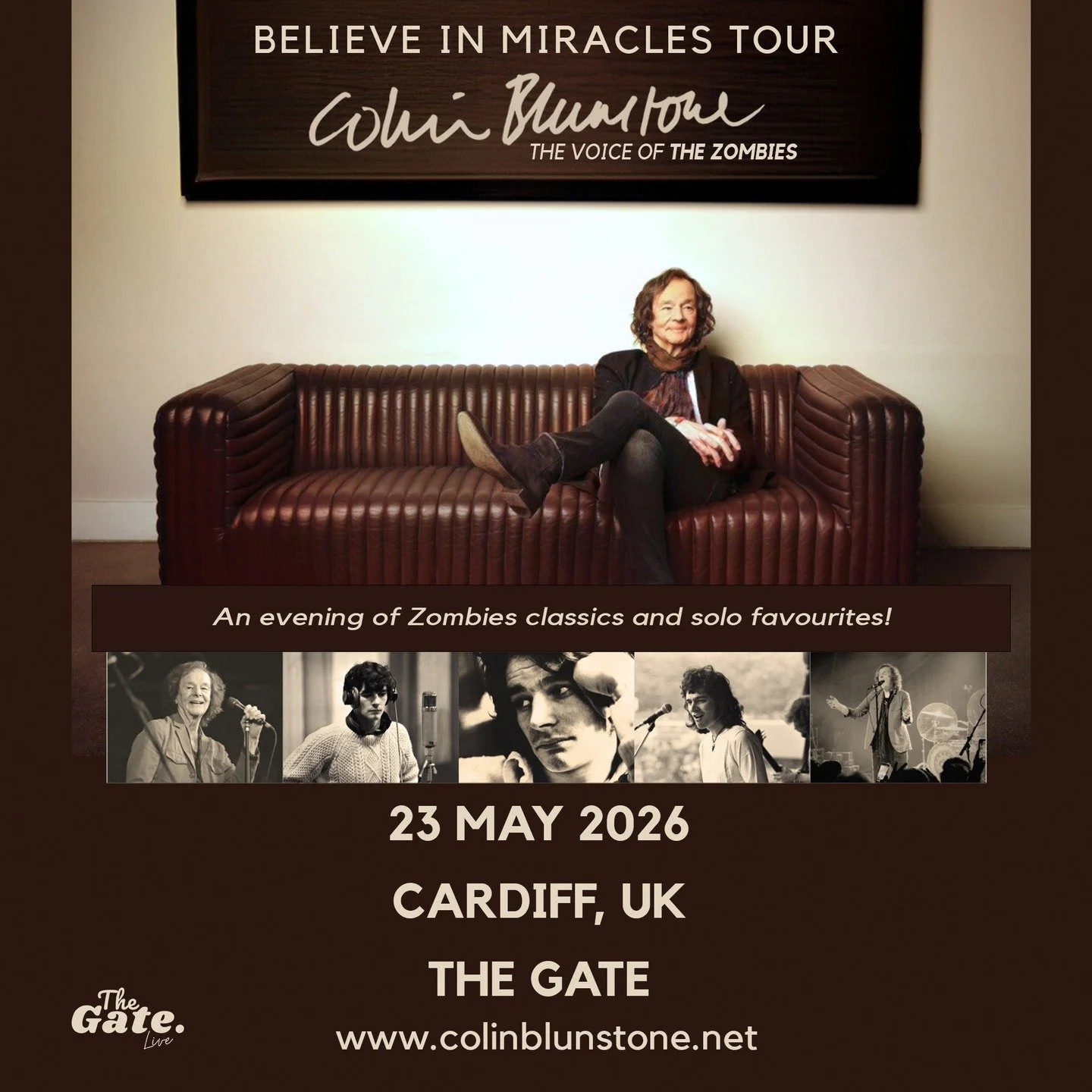 📣 NEW SHOW! 📣

We're extremely excited to announce @ColinBlunstone, lead singer of The Zombies and acclaimed Solo Artist, returns to UK stages with the &ldquo;Believe In Miracles&rdquo; Tour, performing at @TheGateLive on Saturday 23rd May 2026.

T
