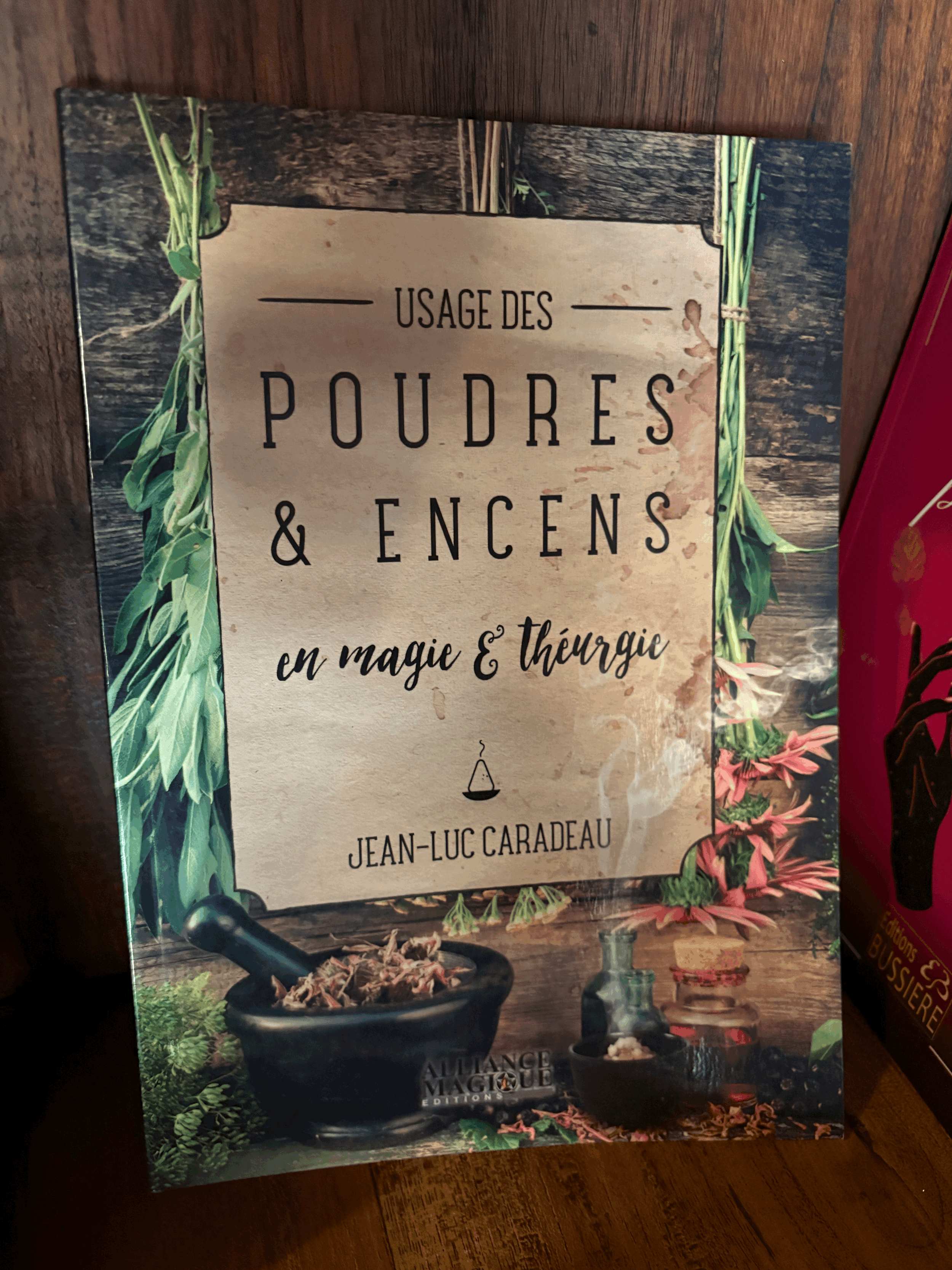 Poudres et encens en magie et théurgie - Jean-Luc CARADEAU