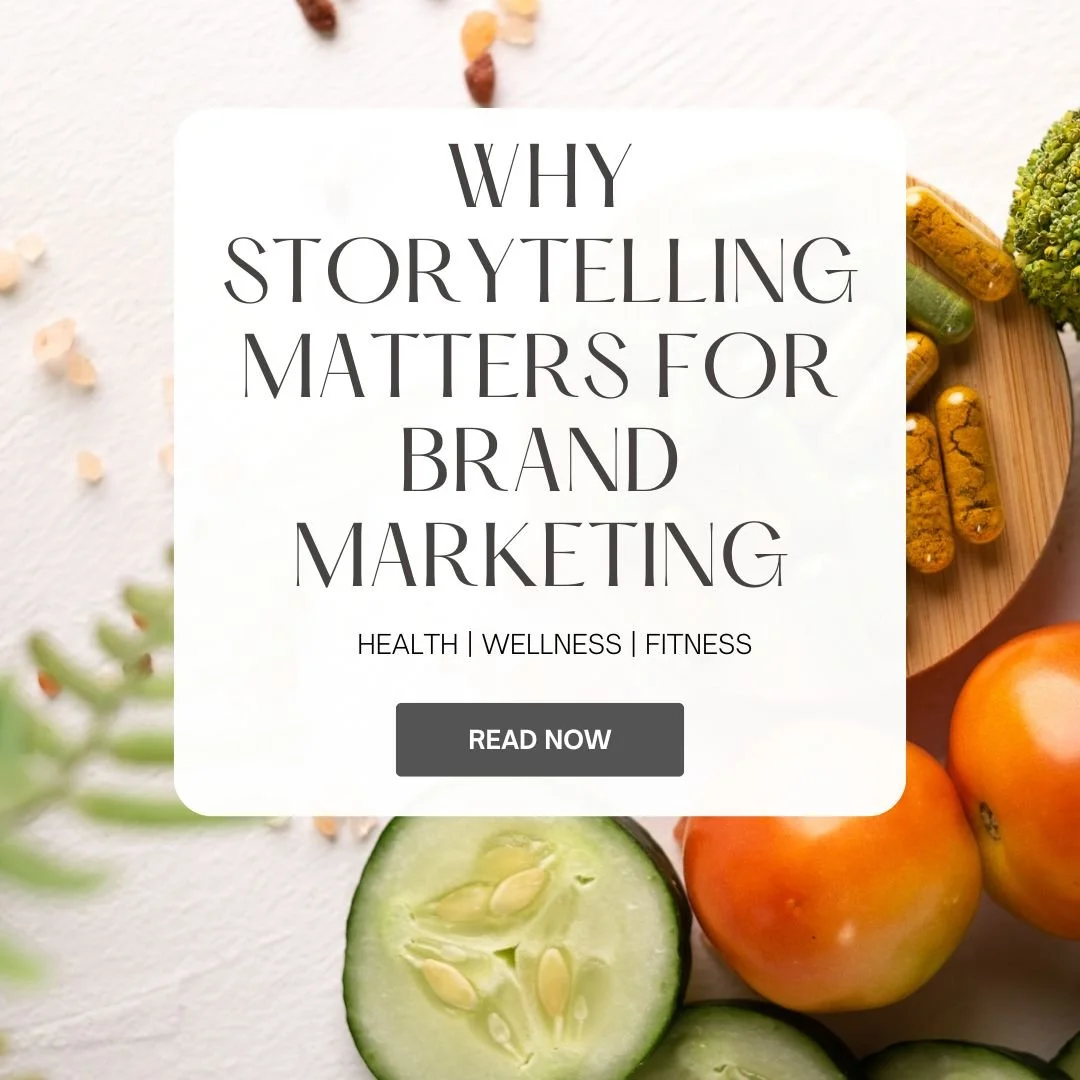 Why Storytelling is the Most Powerful Marketing Tool for Health & Wellness Brands