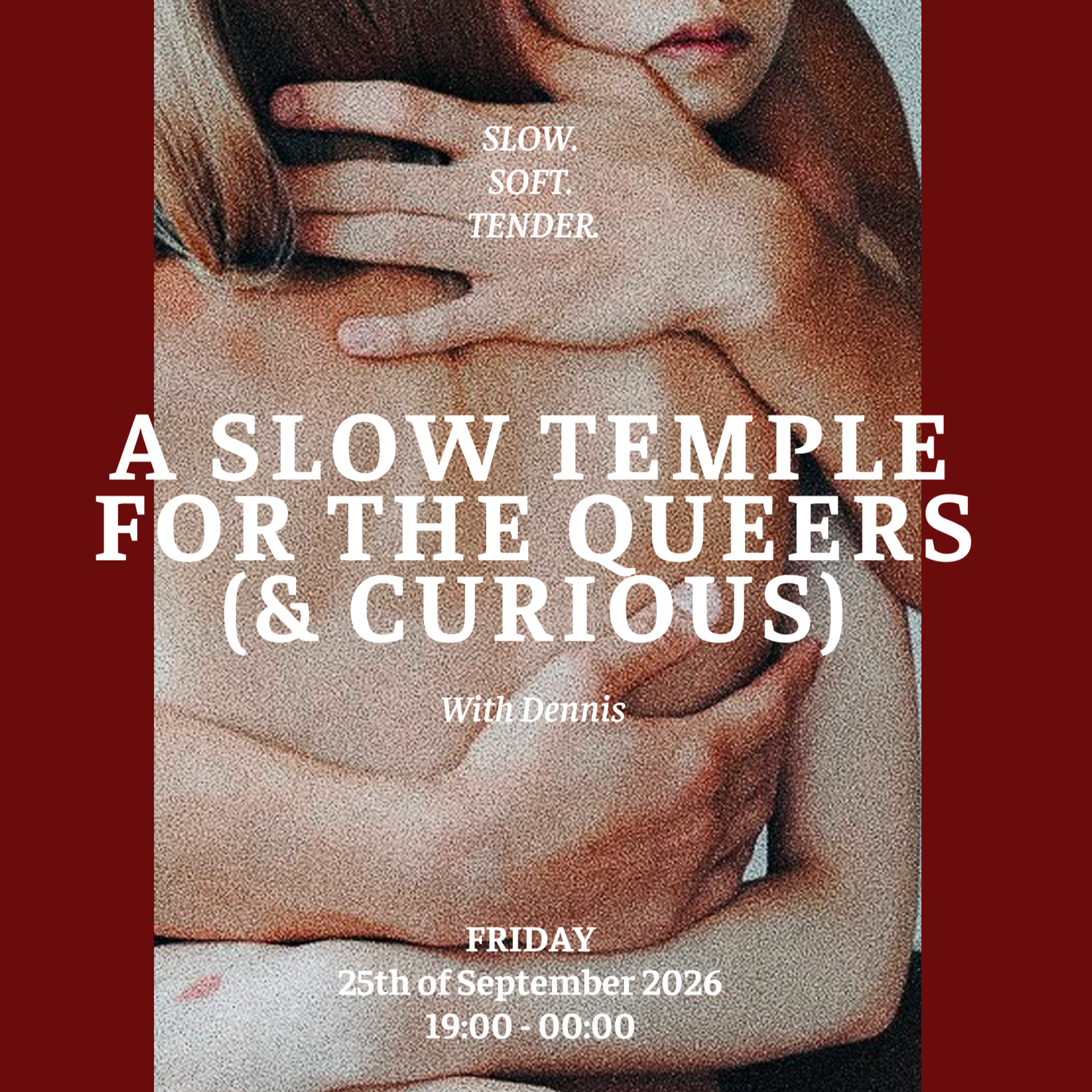 A Slow Temple For The Queers (&amp; Curious)